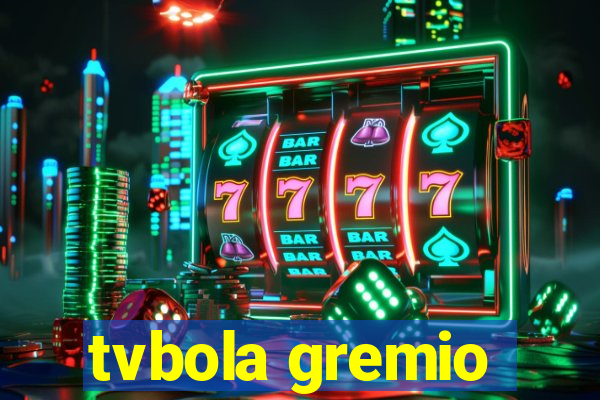 tvbola gremio